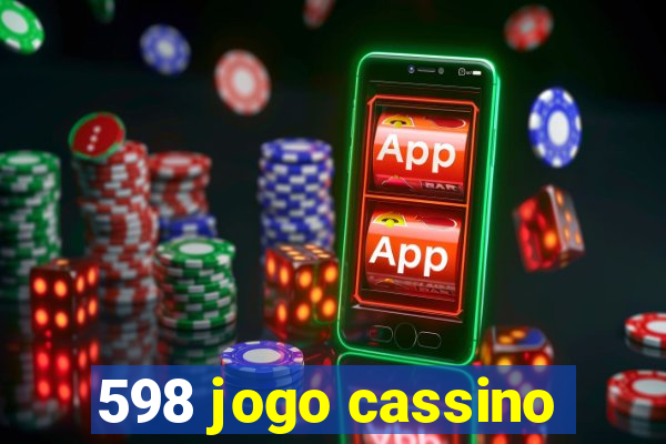 598 jogo cassino