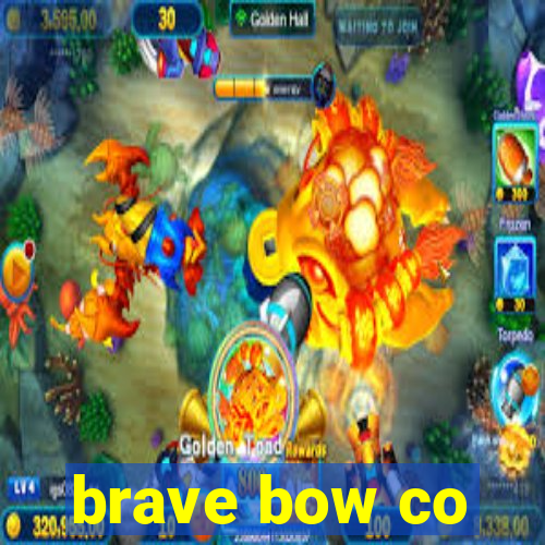 brave bow co