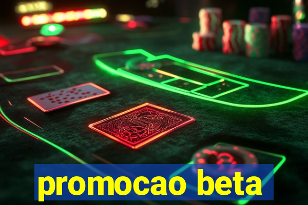 promocao beta