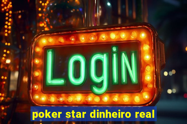 poker star dinheiro real