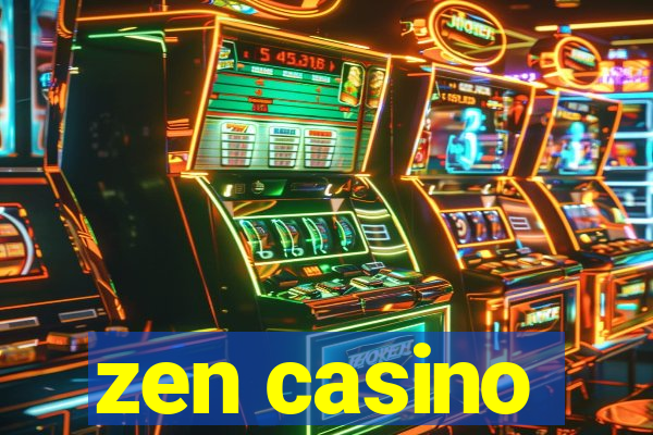 zen casino