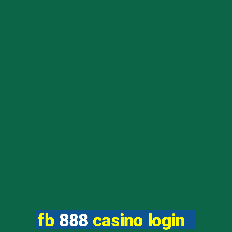 fb 888 casino login