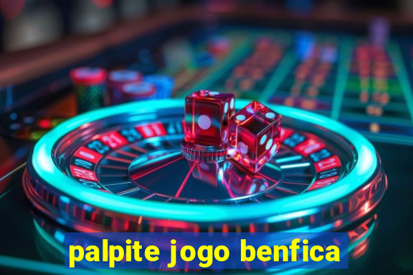 palpite jogo benfica