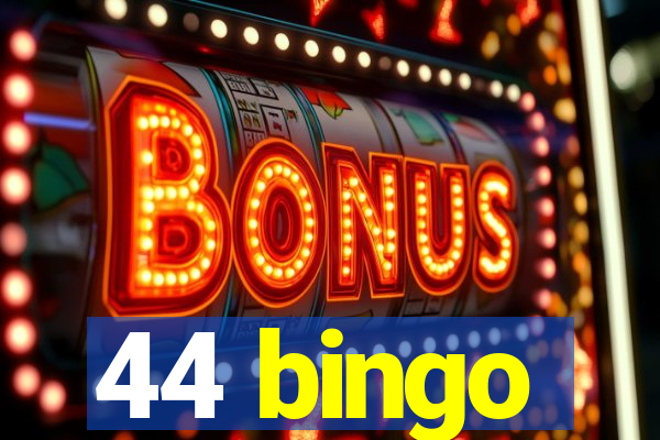 44 bingo