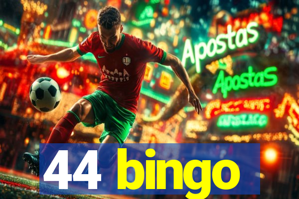 44 bingo