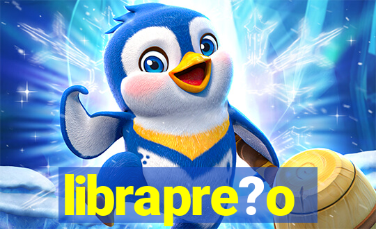 librapre?o