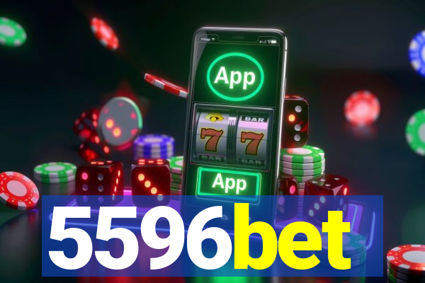 5596bet