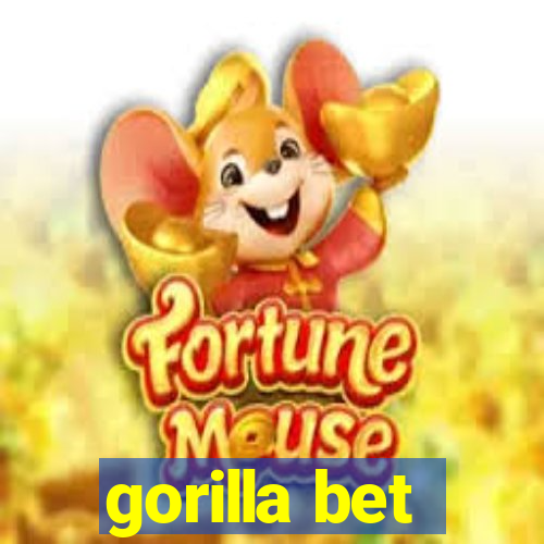 gorilla bet