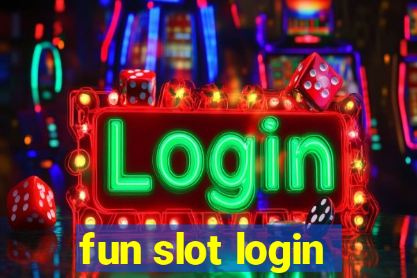 fun slot login