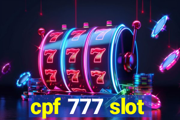 cpf 777 slot