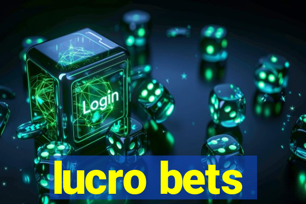 lucro bets