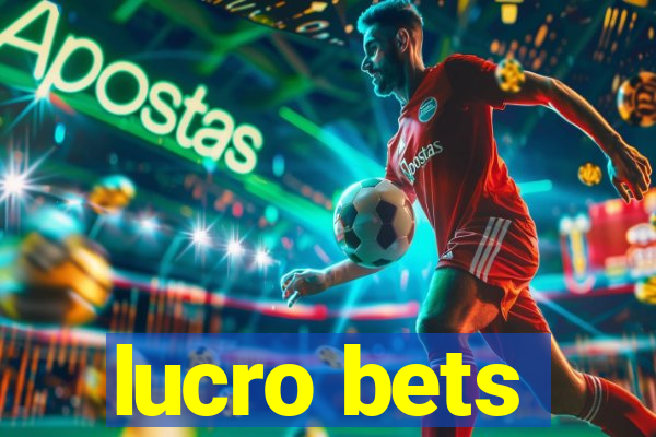 lucro bets