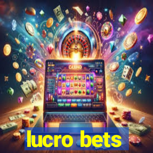 lucro bets