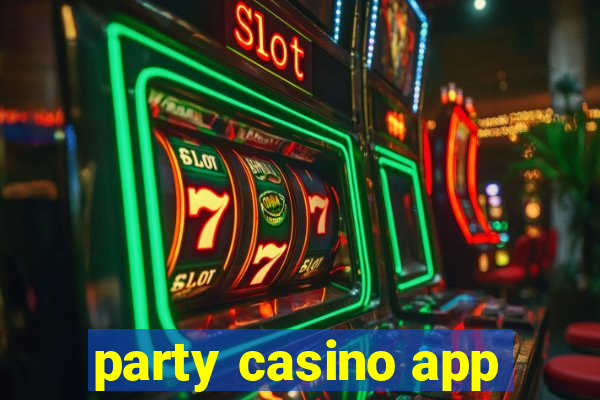 party casino app