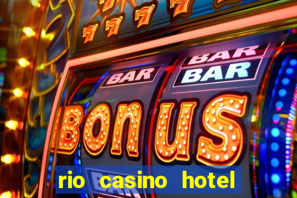 rio casino hotel in las vegas