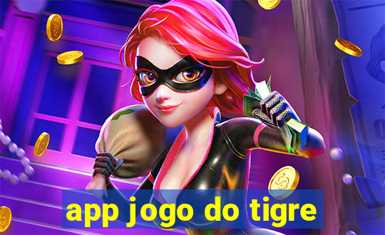 app jogo do tigre