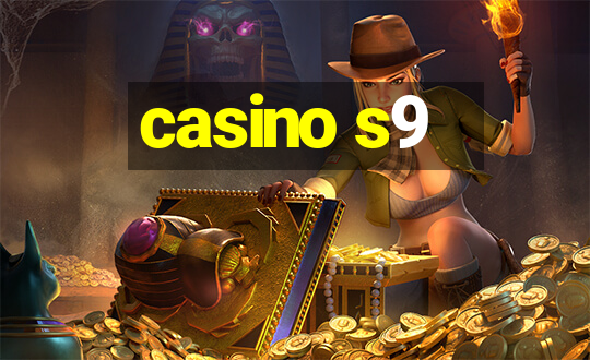 casino s9