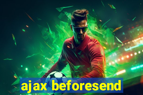 ajax beforesend