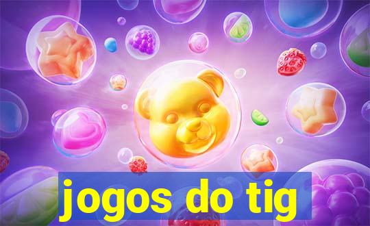 jogos do tig