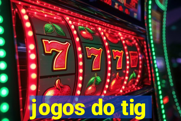 jogos do tig