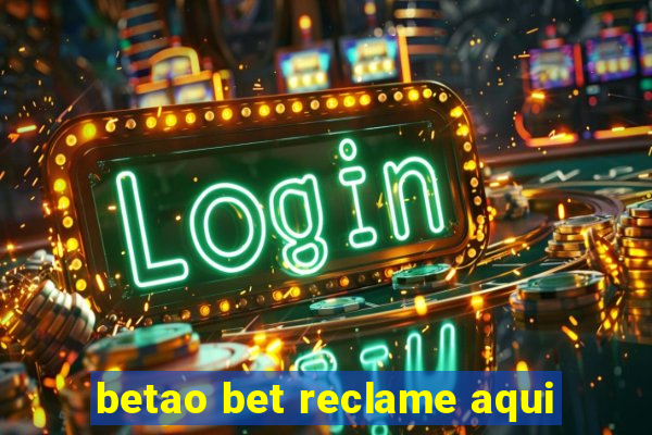 betao bet reclame aqui