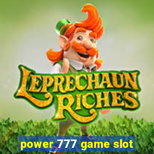 power 777 game slot