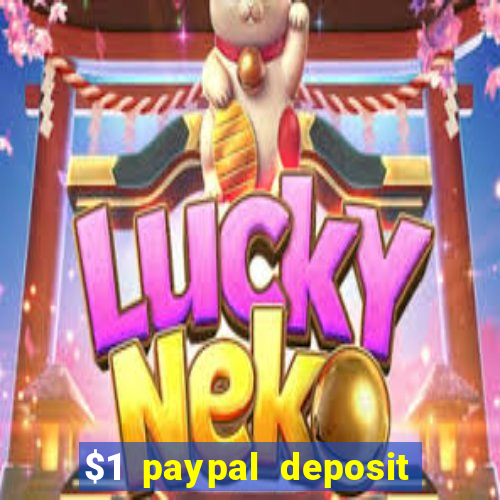 $1 paypal deposit casino nz real money