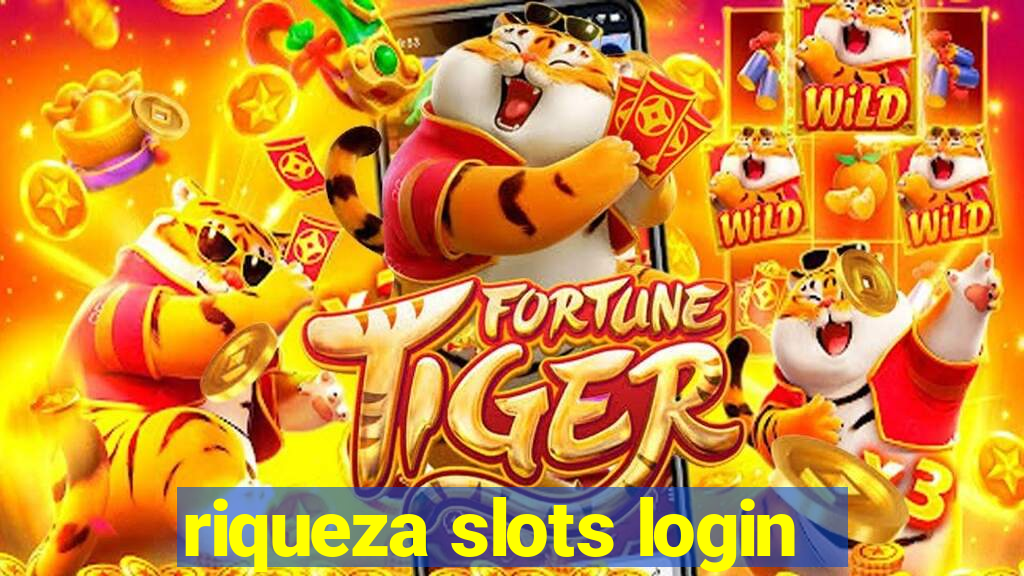 riqueza slots login