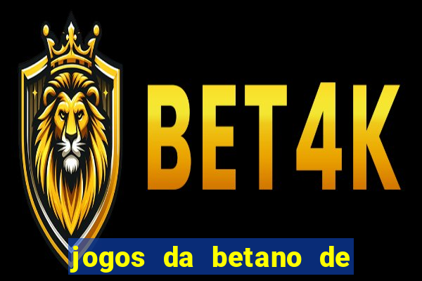 jogos da betano de 10 centavos