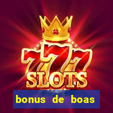 bonus de boas vindas bet