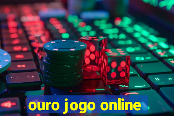 ouro jogo online