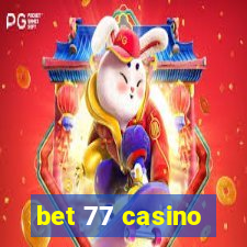 bet 77 casino