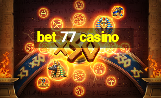 bet 77 casino