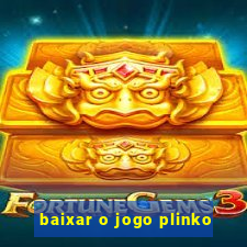 baixar o jogo plinko