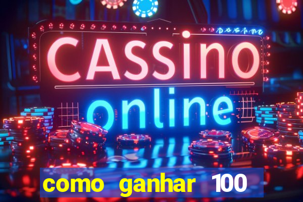 como ganhar 100 reais por dia na bet365