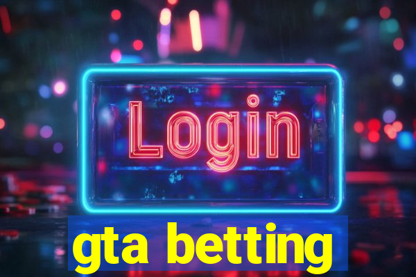 gta betting