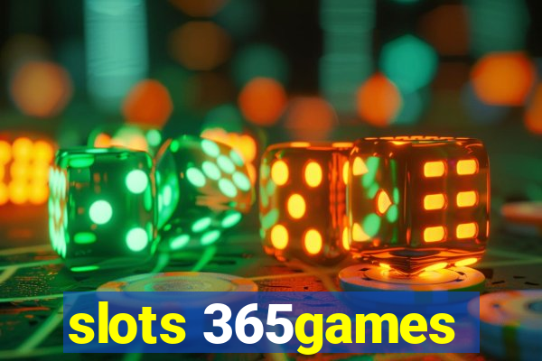 slots 365games