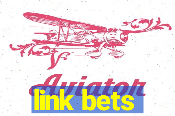 link bets