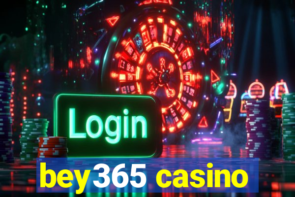 bey365 casino