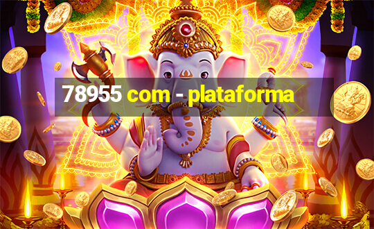 78955 com - plataforma