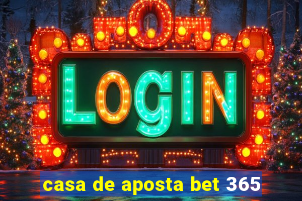 casa de aposta bet 365