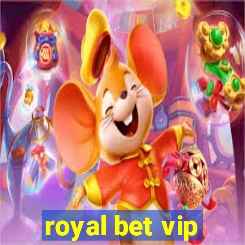 royal bet vip