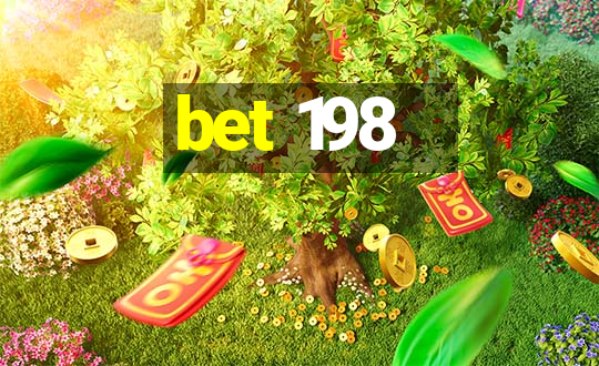 bet 198