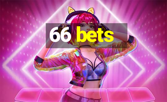 66 bets