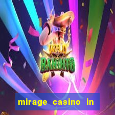 mirage casino in las vegas