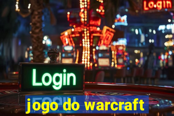 jogo do warcraft