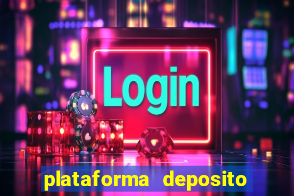 plataforma deposito minimo 1 real