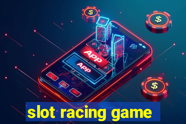 slot racing game