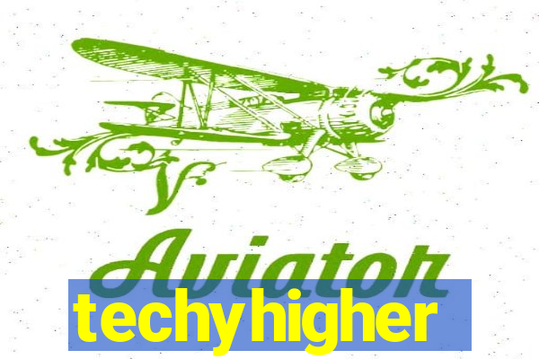 techyhigher