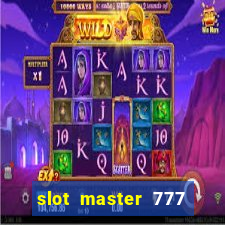 slot master 777 paga mesmo